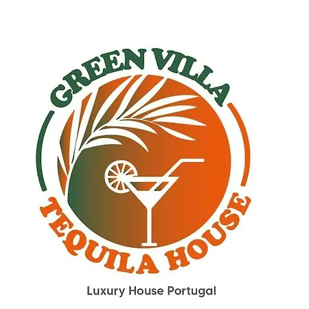 Tequila House - Luxury House In Portugal Villa *